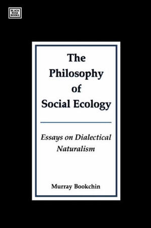 The Philosophy of Social Ecology