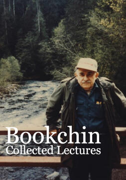 Bookchin's Collected Lectures