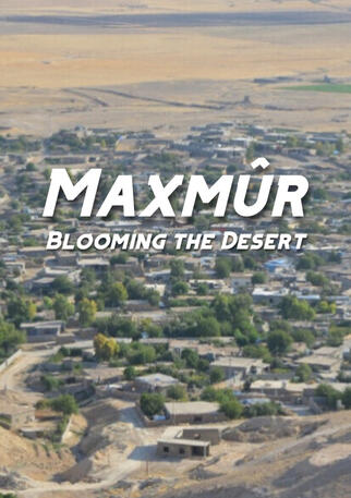 Maxmûr: Blooming the Desert