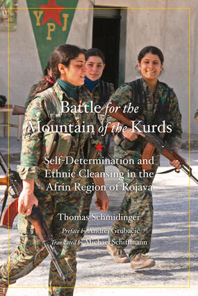 The Battle for the Mountain of the Kurds by Thomas Schmidinger