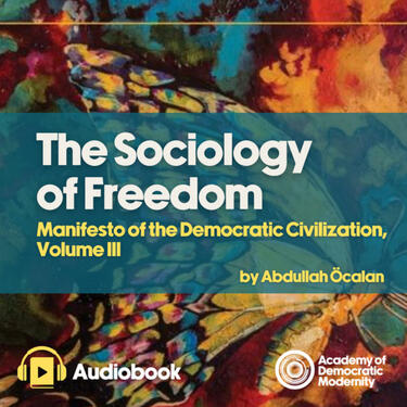 The Sociology of Freedom by Abdullah Öcalan