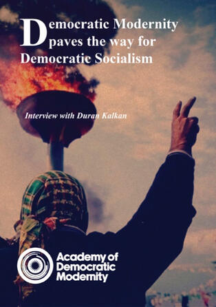 Democratic Modernity paves the way for Democratic Socialism